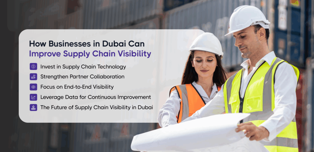 How Businesses In Dubai Can Improve Supply Chain Visibility 1