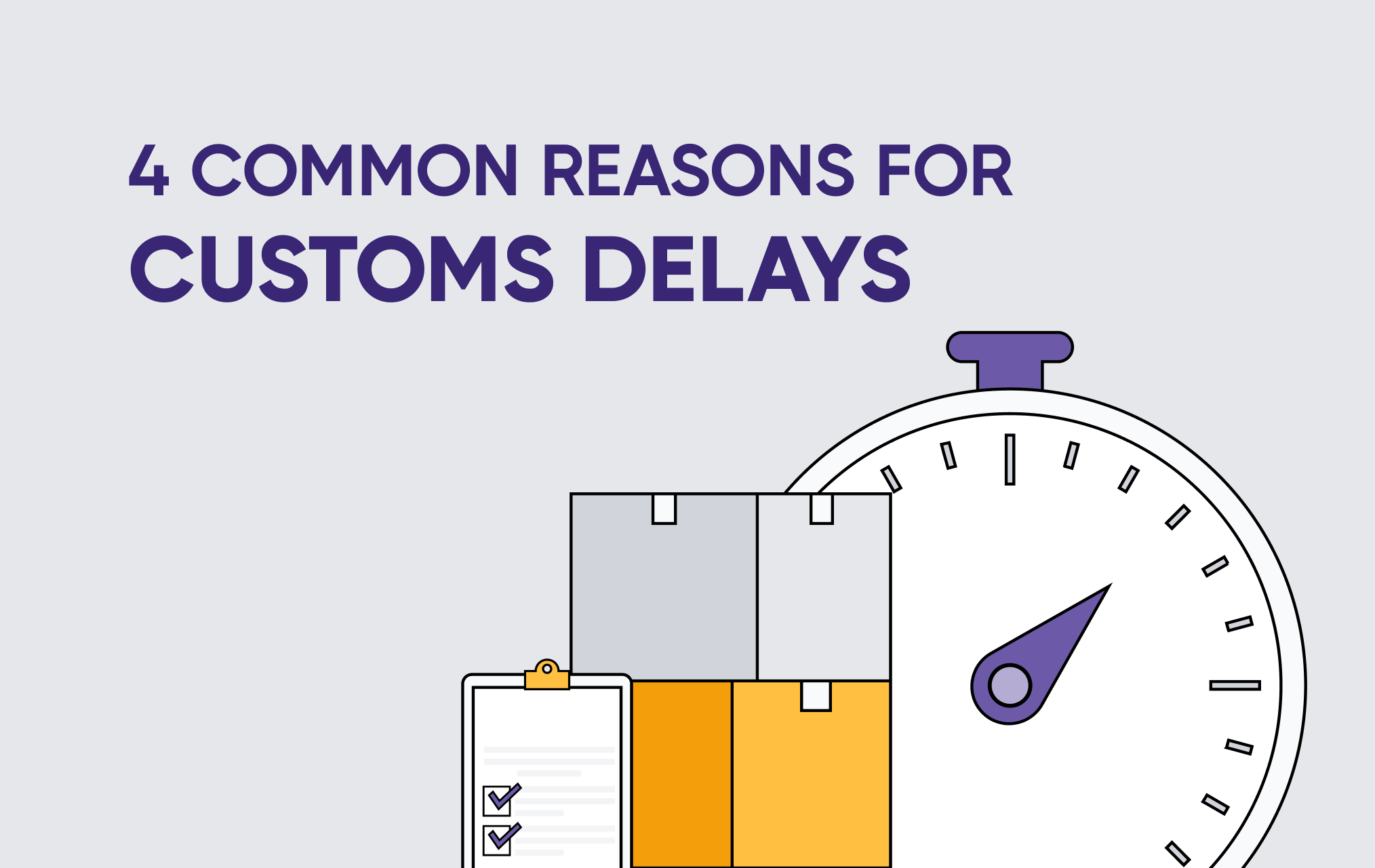 Reasons for Customs Delays