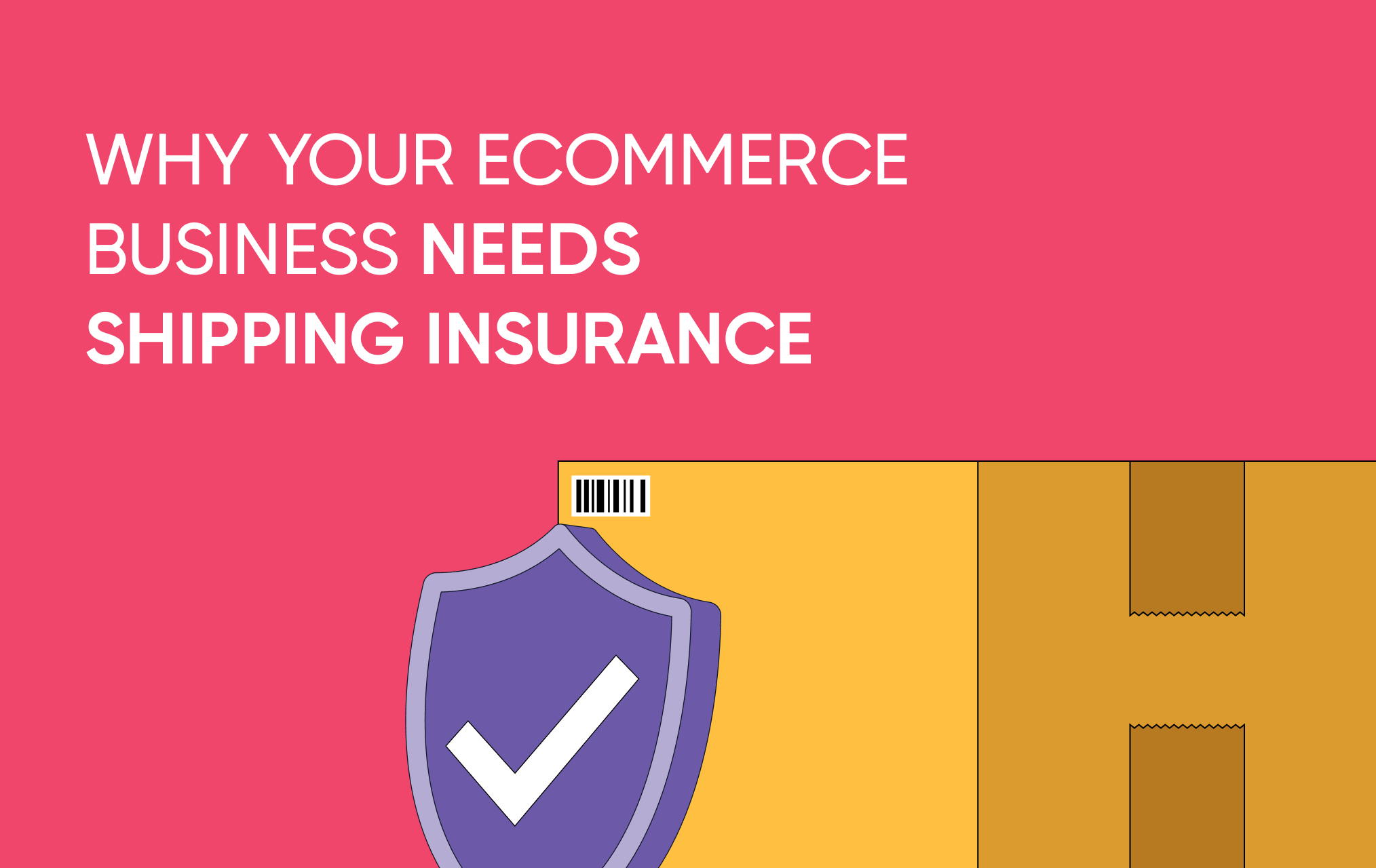 Why your e-commerce business needs Shipping insurance