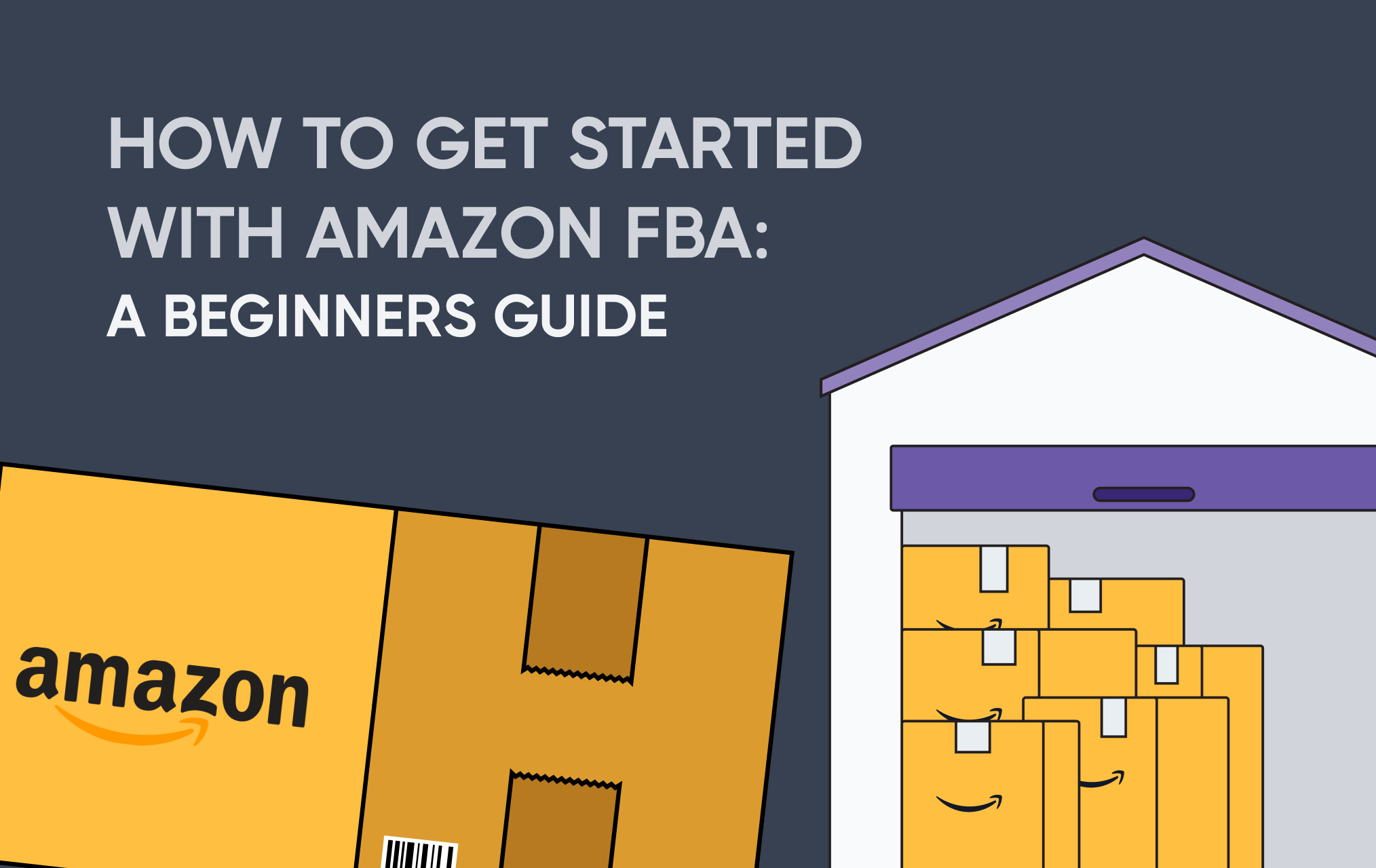 How To Get Started With Amazon FBA A Beginners Guide
