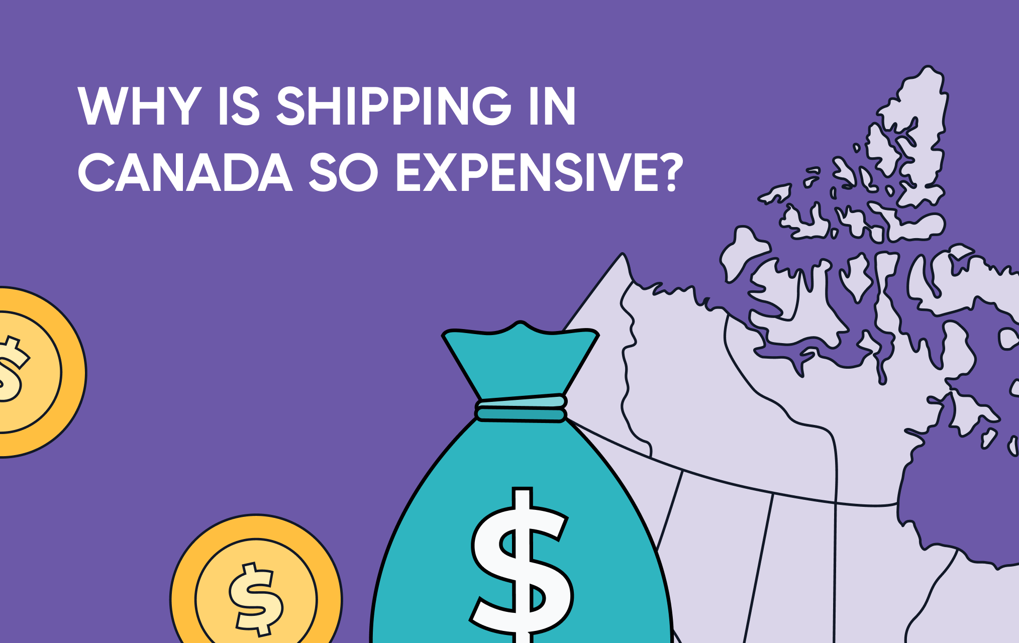 Why is Shipping in Canada So Expensive